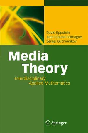 Media Theory: Interdisciplinary Applied Mathematics de David Eppstein