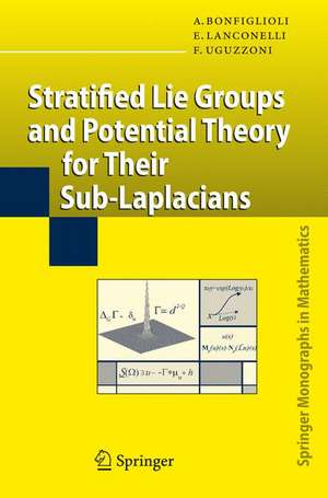 Stratified Lie Groups and Potential Theory for Their Sub-Laplacians de Andrea Bonfiglioli