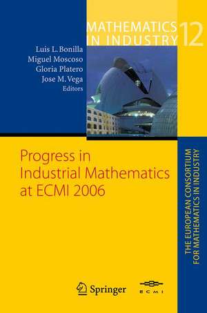 Progress in Industrial Mathematics at ECMI 2006 de Luis L. Bonilla