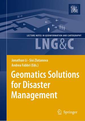 Geomatics Solutions for Disaster Management de Jonathan Li