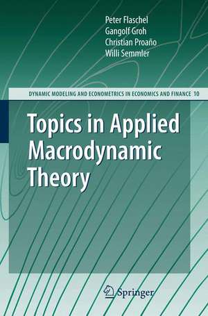 Topics in Applied Macrodynamic Theory de Peter Flaschel