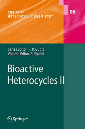 Bioactive Heterocycles II de Shoji Eguchi