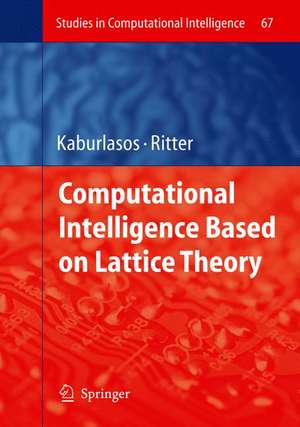 Computational Intelligence Based on Lattice Theory de Vassilis G. Kaburlasos