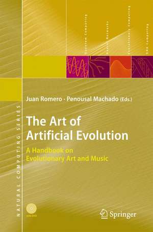 The Art of Artificial Evolution: A Handbook on Evolutionary Art and Music de Juan J. Romero