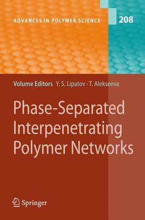 Phase-Separated Interpenetrating Polymer Networks de Yuri S. Lipatov