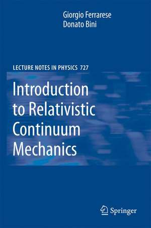 Introduction to Relativistic Continuum Mechanics de Giorgio Ferrarese