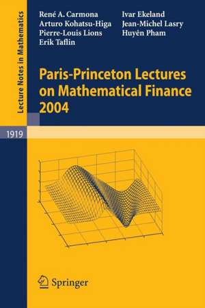 Paris-Princeton Lectures on Mathematical Finance 2004 de René Carmona