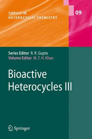 Bioactive Heterocycles III de Mahmud T.H. Khan