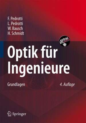 Optik für Ingenieure: Grundlagen de F. Pedrotti