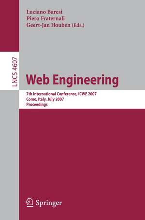 Web Engineering: 7th International Conference, ICWE 2007, Como, Italy, July 16-20, 2007, Proceedings de Luciano Baresi