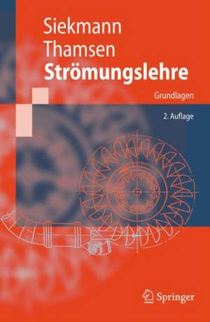 Strömungslehre: Grundlagen de H.E. Siekmann