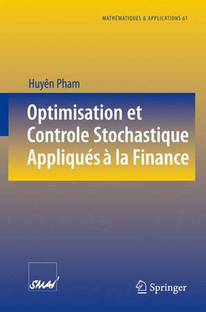 Optimisation et contrôle stochastique appliqués à la finance de Huyên Pham