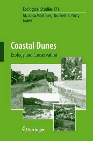 Coastal Dunes: Ecology and Conservation de M. L. Martínez