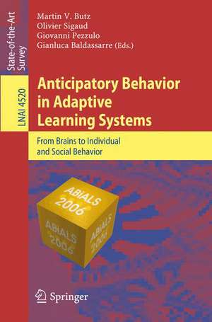 Anticipatory Behavior in Adaptive Learning Systems de Martin V. Butz
