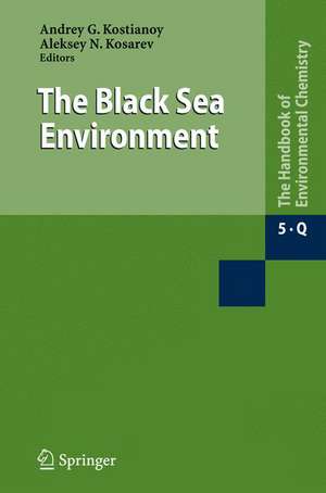 The Black Sea Environment de Aleksey N. Kosarev