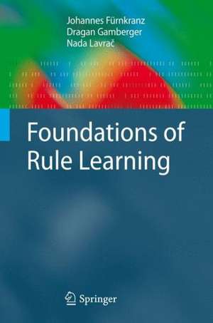 Foundations of Rule Learning de Johannes Fürnkranz