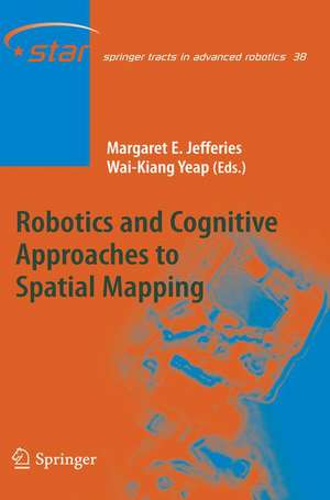 Robotics and Cognitive Approaches to Spatial Mapping de Margaret E. Jefferies