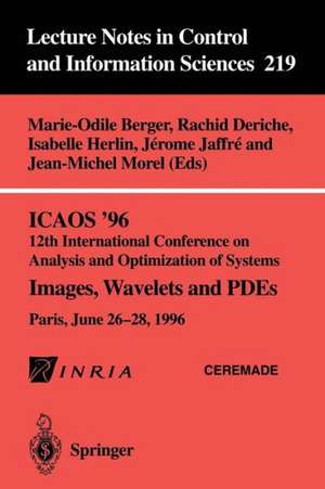 ICAOS ’96 12th International Conference on Analysis and Optimization of Systems: Images, Wavelets and PDEs. Paris, June 26–28, 1996 de Marie-Odile Berger