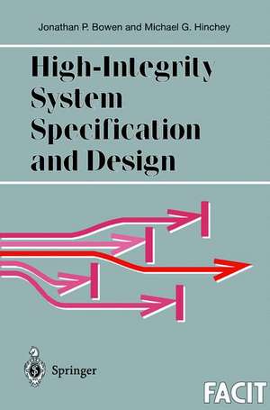 High-Integrity System Specification and Design de Jonathan P. Bowen