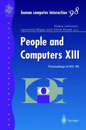 People and Computers XIII: Proceedings of HCI ’98 de Hilary Johnson