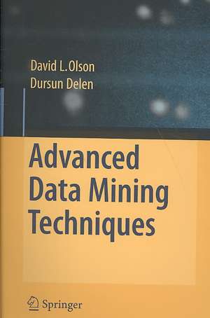 Advanced Data Mining Techniques de David L. Olson