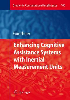 Enhancing Cognitive Assistance Systems with Inertial Measurement Units de Wolfgang Guenthner