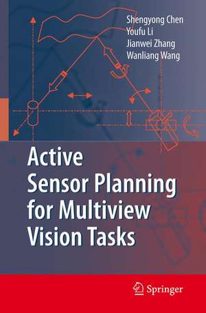 Active Sensor Planning for Multiview Vision Tasks de Shengyong Chen