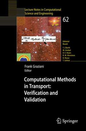 Computational Methods in Transport: Verification and Validation de Frank Graziani