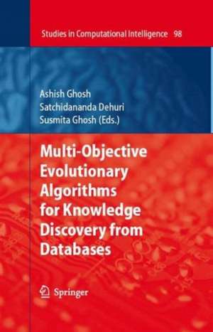 Multi-Objective Evolutionary Algorithms for Knowledge Discovery from Databases de Ashish Ghosh