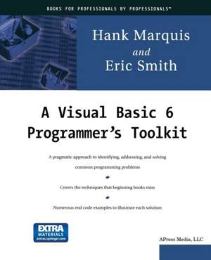 A Visual Basic 6 Programmer’s Toolkit de Hank Marquis