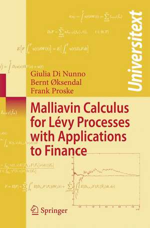 Malliavin Calculus for Lévy Processes with Applications to Finance de Giulia Di Nunno