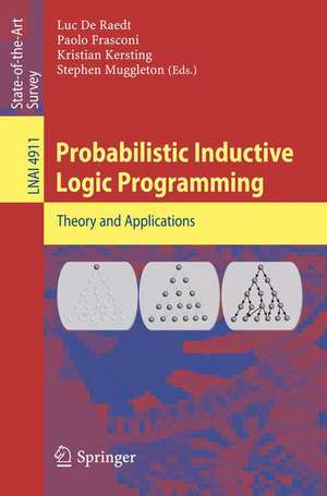 Probabilistic Inductive Logic Programming de Luc De Raedt