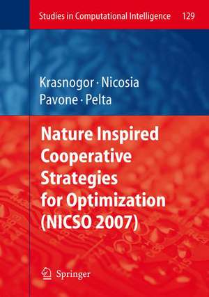 Nature Inspired Cooperative Strategies for Optimization (NICSO 2007) de Natalio Krasnogor