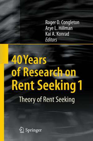 40 Years of Research on Rent Seeking 1: Theory of Rent Seeking de Roger D. Congleton