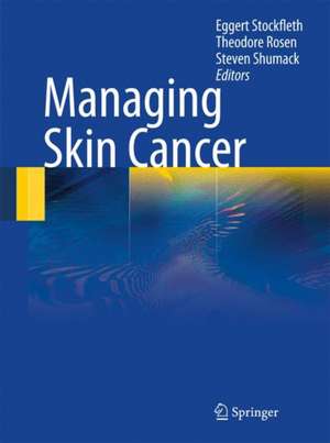 Managing Skin Cancer de Eggert Stockfleth