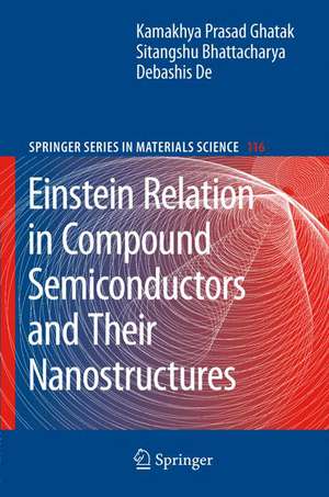 Einstein Relation in Compound Semiconductors and Their Nanostructures de Kamakhya Prasad Ghatak