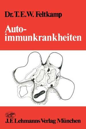 Autoimmunkrankheiten de T. E. W. Feltkamp