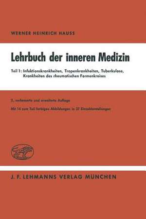 Lehrbuch der inneren Medizin in vier Teilen de W. H. Hauss