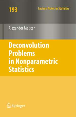 Deconvolution Problems in Nonparametric Statistics de Alexander Meister