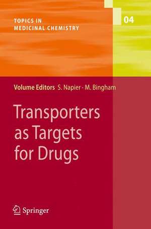 Transporters as Targets for Drugs de Susan Napier