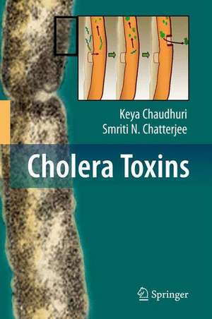 Cholera Toxins de Keya Chaudhuri