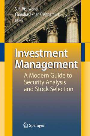 Investment Management: A Modern Guide to Security Analysis and Stock Selection de Ramanna Vishwanath