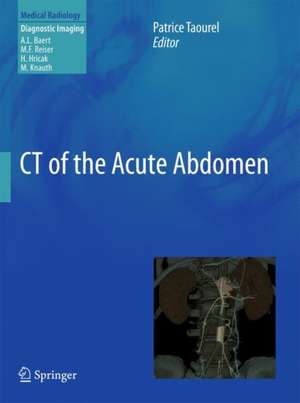 CT of the Acute Abdomen de Patrice Taourel