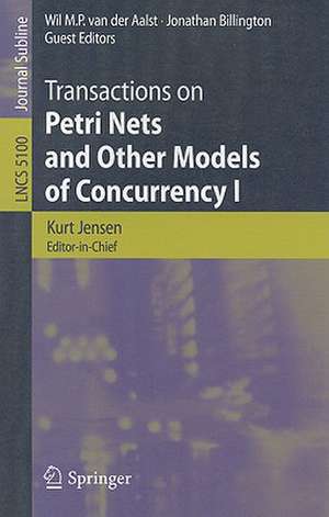 Transactions on Petri Nets and Other Models of Concurrency I de Wil M. P. van der Aalst