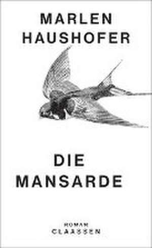 Die Mansarde de Marlen Haushofer