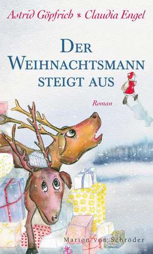 Der Weihnachtsmann steigt aus de Astrid Göpfrich