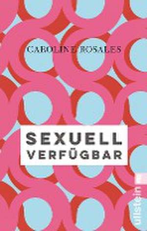 Sexuell verfügbar de Caroline Rosales