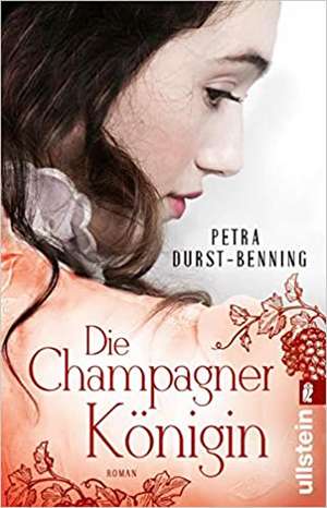 Die Champagnerkönigin de Petra Durst-Benning