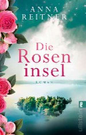 Die Roseninsel de Anna Reitner