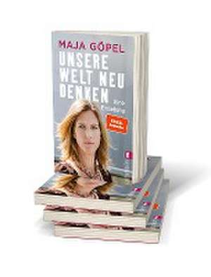 Unsere Welt neu denken de Maja Göpel